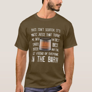 Funny Scotch Drinkers Slogan T-Shirt