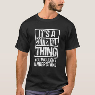 Funny Scottish Fold Breed Breeder Quote Cat Lover T-Shirt