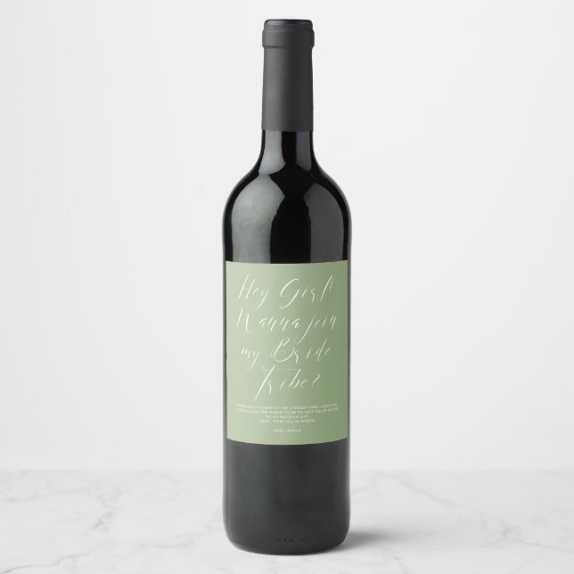Funny Script Sage Script Bride Tribe Bridesmaid Wine Label (Front)