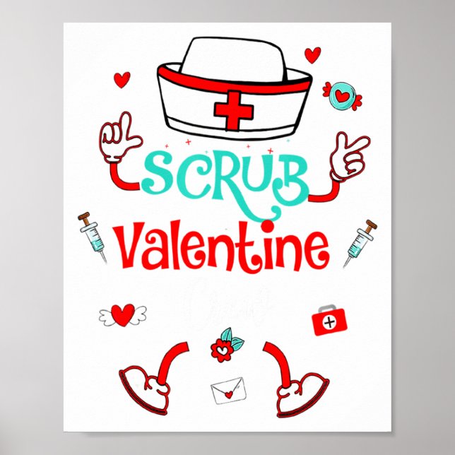 Funny Scrub Valentines Day Nurse Crew Family Group Poster (Front)