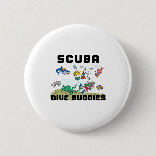 Funny Scuba Dive Buddy  6 Cm Round Badge