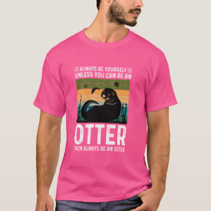 Funny Sea Otter Lover Animal Gift Men Women Kids B T-Shirt