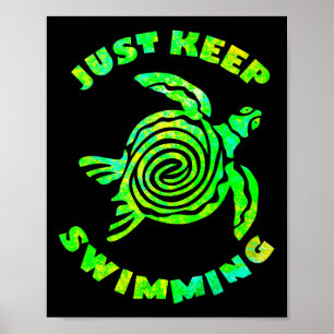 Funny Sea Turtle Just Keep Swimming Ocean Beach Va Poster