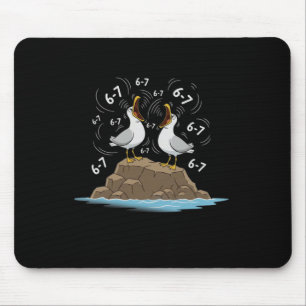 Funny Seagulls Six Seven 67 Mem Teacher Men Women  Mouse Pad