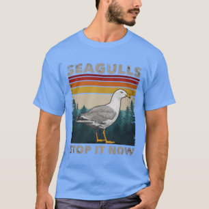 Funny Seagulls Stop It Now Bird Lover 80s Retro fr T-Shirt