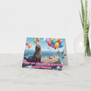Funny Seal Birthday Greeting with Humour Card