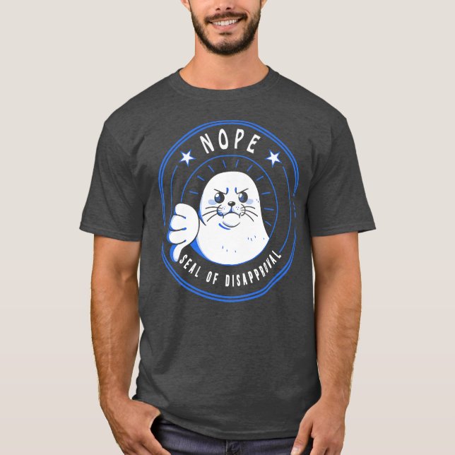 Funny Seal of Disapproval by Tobe Fonseca T-Shirt (Front)