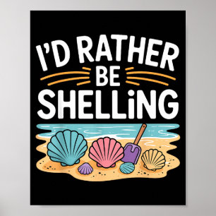 Funny Seashell Design For Men Women Sea Shell Seas Poster