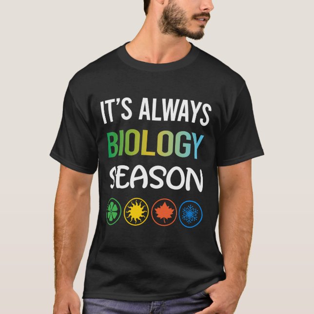 Funny Season Biology T-Shirt (Front)