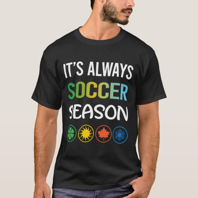 Funny Season Soccer T-Shirt (Front)