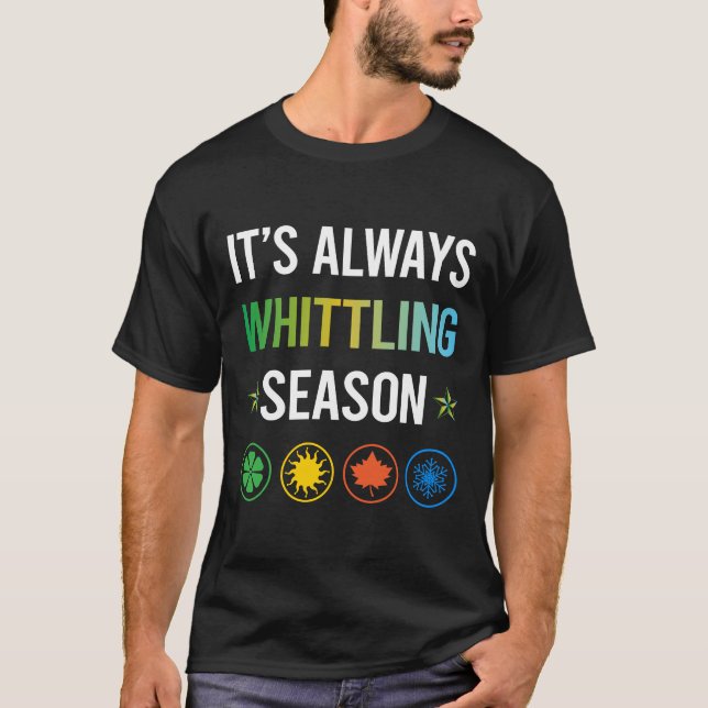 Funny Season Whittling T-Shirt (Front)