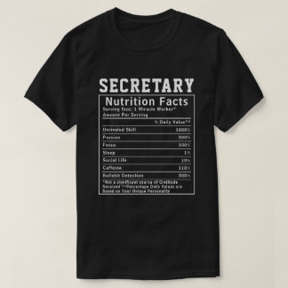 Funny Secretary Nutrition Facts Employee Staff T-Shirt