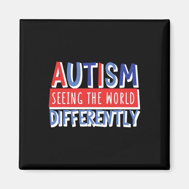 Funny Seeing The World Different Autism Child Mum  Magnet (Front)