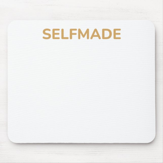 Funny Self-love Quote Selfmade Sticker  Mouse Pad (Front)