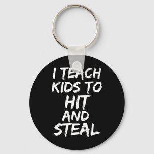 Funny Sell Coaching Gift I Teach Kids To Hit And S Key Ring