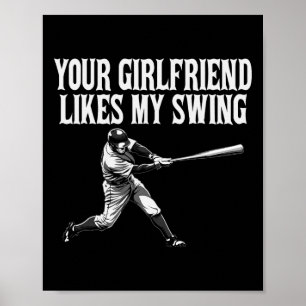 Funny Sell Quote Your Girlfriend Likes My Swing Gi Poster