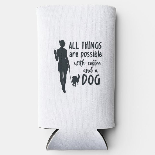 funny Seltzer Can Cooler for coffee and dog lovers (Front)