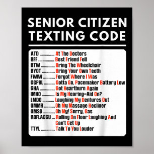 Funny Senior Citizen Texting Code Tee  Poster