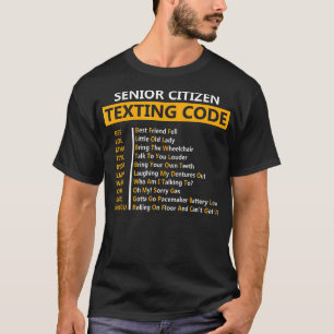 Funny Senior Citizen'S Texting Code Fathers Day T-Shirt