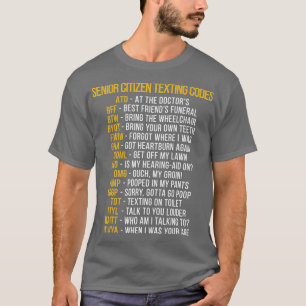 Funny Senior Citizen's Texting Code  Gift for Gran T-Shirt