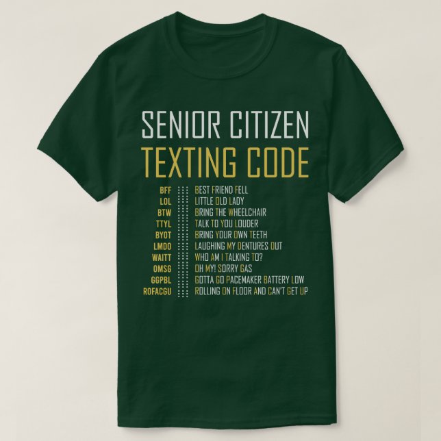 Funny Senior Citizens Texting Code Gift for Grandp T-Shirt (Design Front)