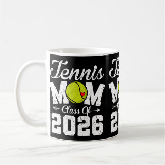 Funny Senior Tennis Mum Cl Of 2026 Graduation Coffee Mug