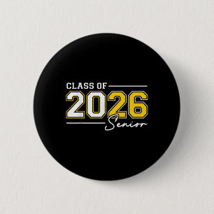 Funny Senior Year 2026 Graduation Class Of 2026 Se 6 Cm Round Badge