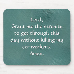 Funny Serenity Prayer Mouse Pad