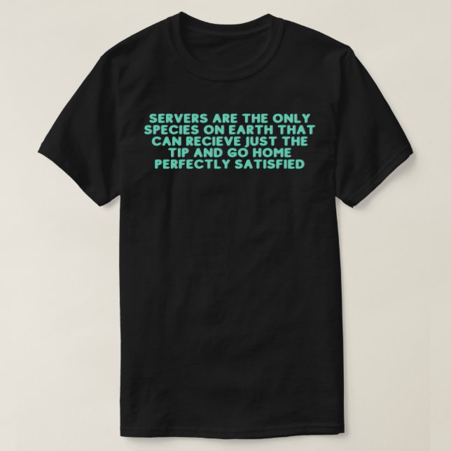 Funny Server 3 T-Shirt (Design Front)