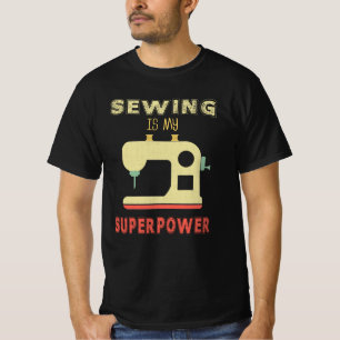 Funny Sewing Is My Superpower Design T-Shirt