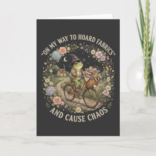 Funny Sewing On My Way to Hoard Fabrics and Cause Card