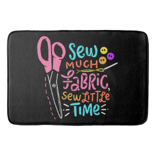 Funny Sewing - Sew Much Fabric Bath Mat