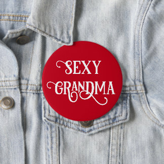 Funny Sexy Grandma Button Gift