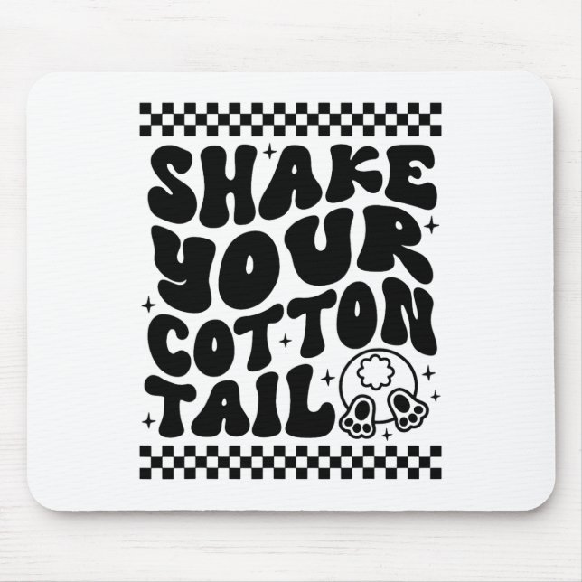 Funny Shake Your Cotton Tail Retro Cute Bunny East Mouse Pad (Front)