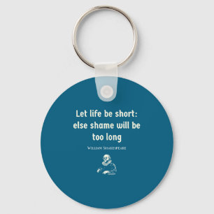 Funny Shakespeare Quote Theater English Literature Key Ring