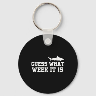 Funny Shark 2024 Week Guess What Week Is It Shark Key Ring