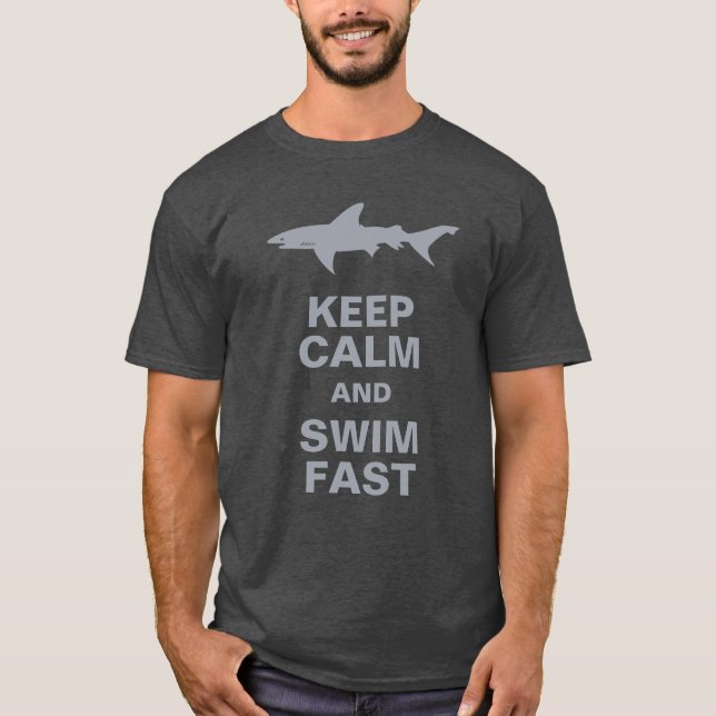 Funny Shark Keep Calm and Swim Fast T-Shirt (Front)