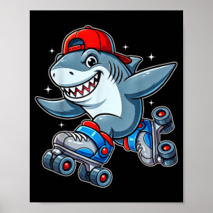 Funny Shark On Roller Skates Cute Cool Skater Anim Poster