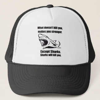 Funny Shark Quote Trucker Hat – What Doesn't Kill 