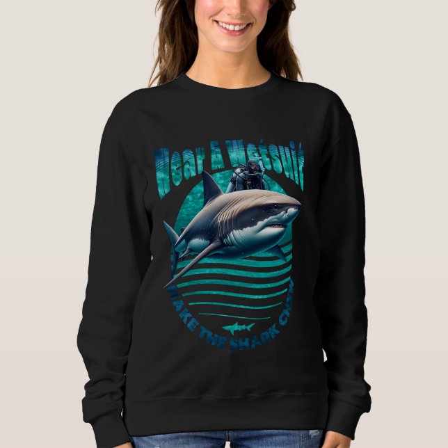 Funny Shark Scuba Diver Ocean underwater Shark Scu Sweatshirt (Front)