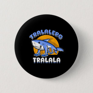 Funny Shark Tralalero Tralala Trendy Italian Brain 6 Cm Round Badge