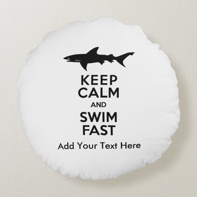 Funny Shark Warning - Keep Calm and Swim Fast Round Cushion (Back)