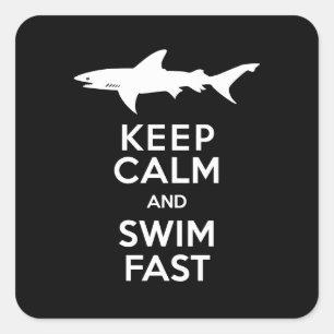Funny Shark Warning - Keep Calm and Swim Fast Square Sticker