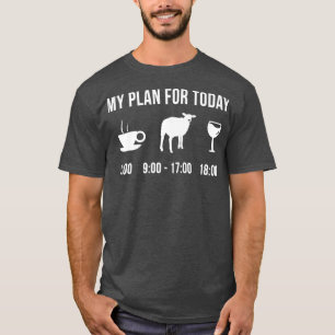 Funny Sheep Farmer My Plan For Today T-Shirt