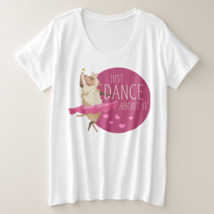 Funny Sheep Message - Just Dance About It 1 Plus Size T-Shirt