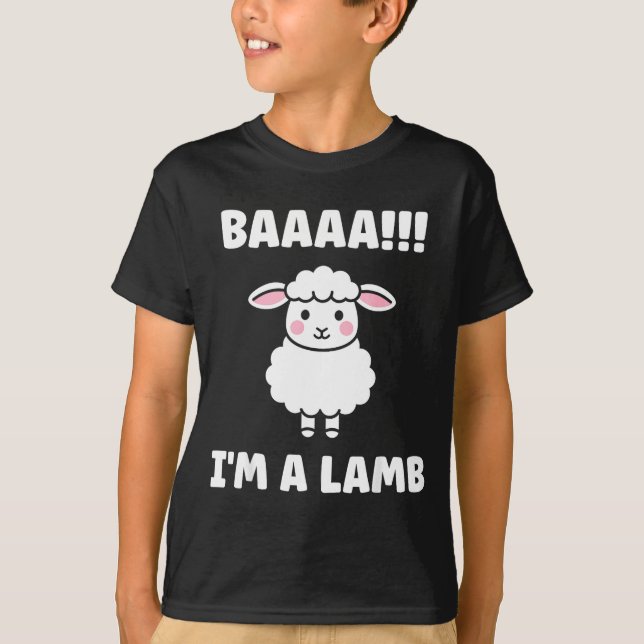 Funny Sheep Quote Baaah I'm A Lamb  T-Shirt (Front)