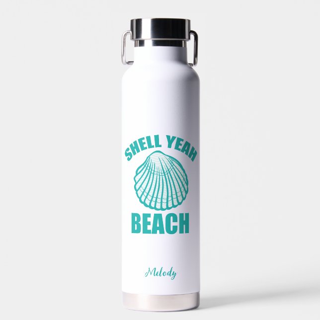 Funny Shell Yeah Beach Pun Cute Teal Personalised Water Bottle (Front)