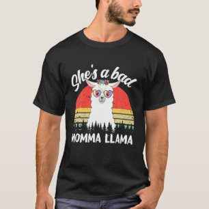 Funny She's A Bad Momma Llama Mama Tee