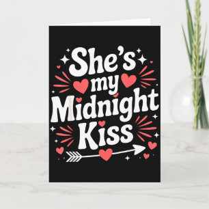 Funny Shes My Midnight Kiss Valentine Matching Cou Card
