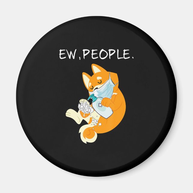 Funny Shiba Inu | Ew People Dog Gift Magnet (Front)